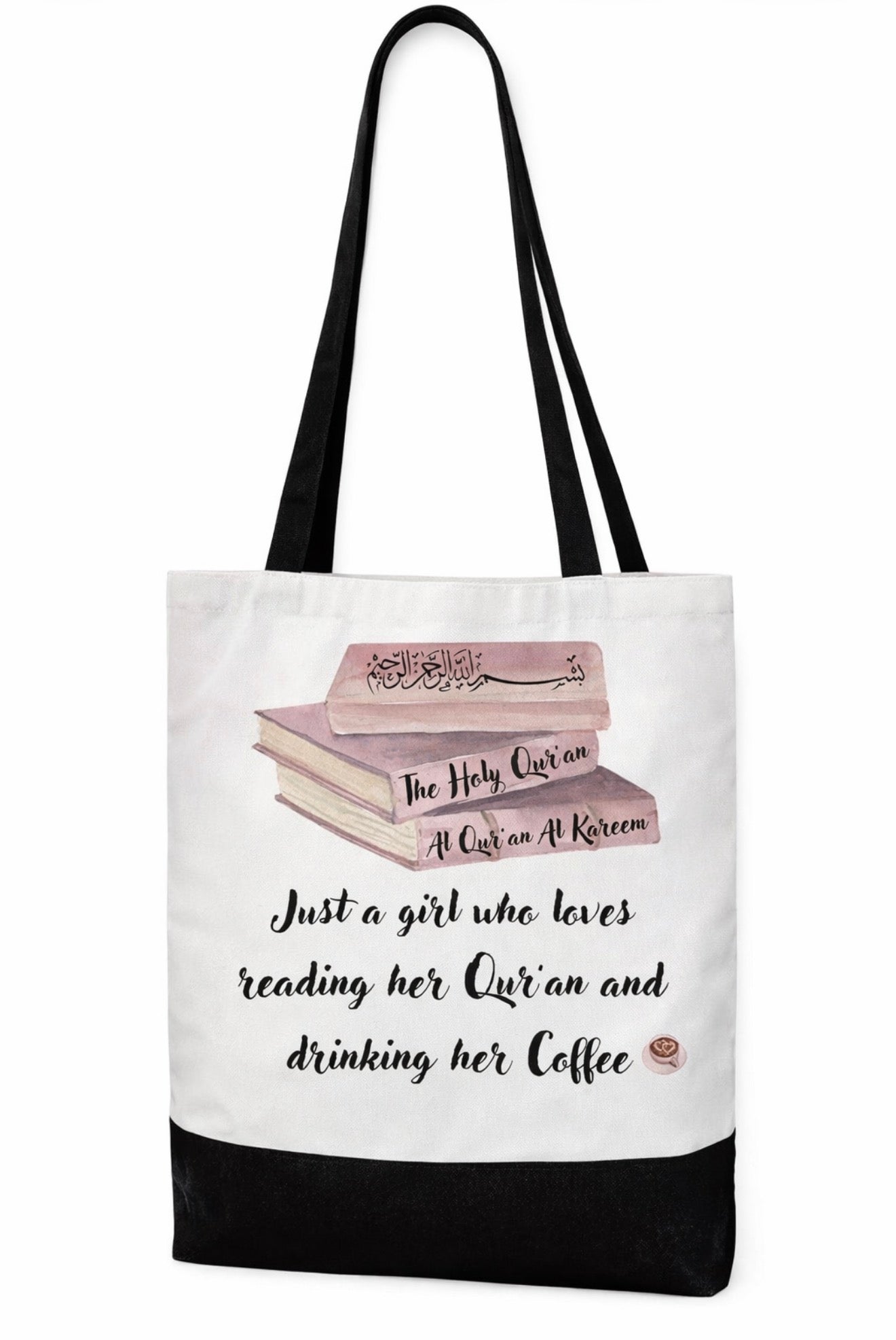 Just a Girl Who Loves Her Qur’an & Coffee Tote