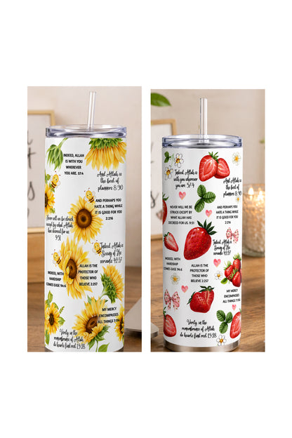 Strawberry or Sunflower Quran verse 20oz Skinny Tumbler