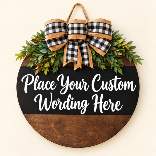 Personalized Wood Door Hanger, Custom Wording Round Door Sign