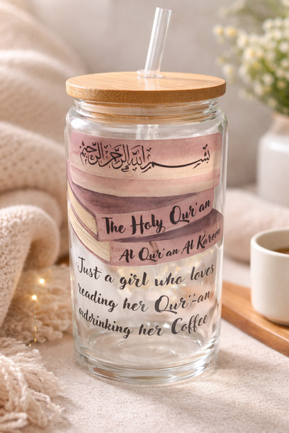 Just a Girl Who Loves Reading Her Qur’an and Drinking Her Coffee Glass Tumbler