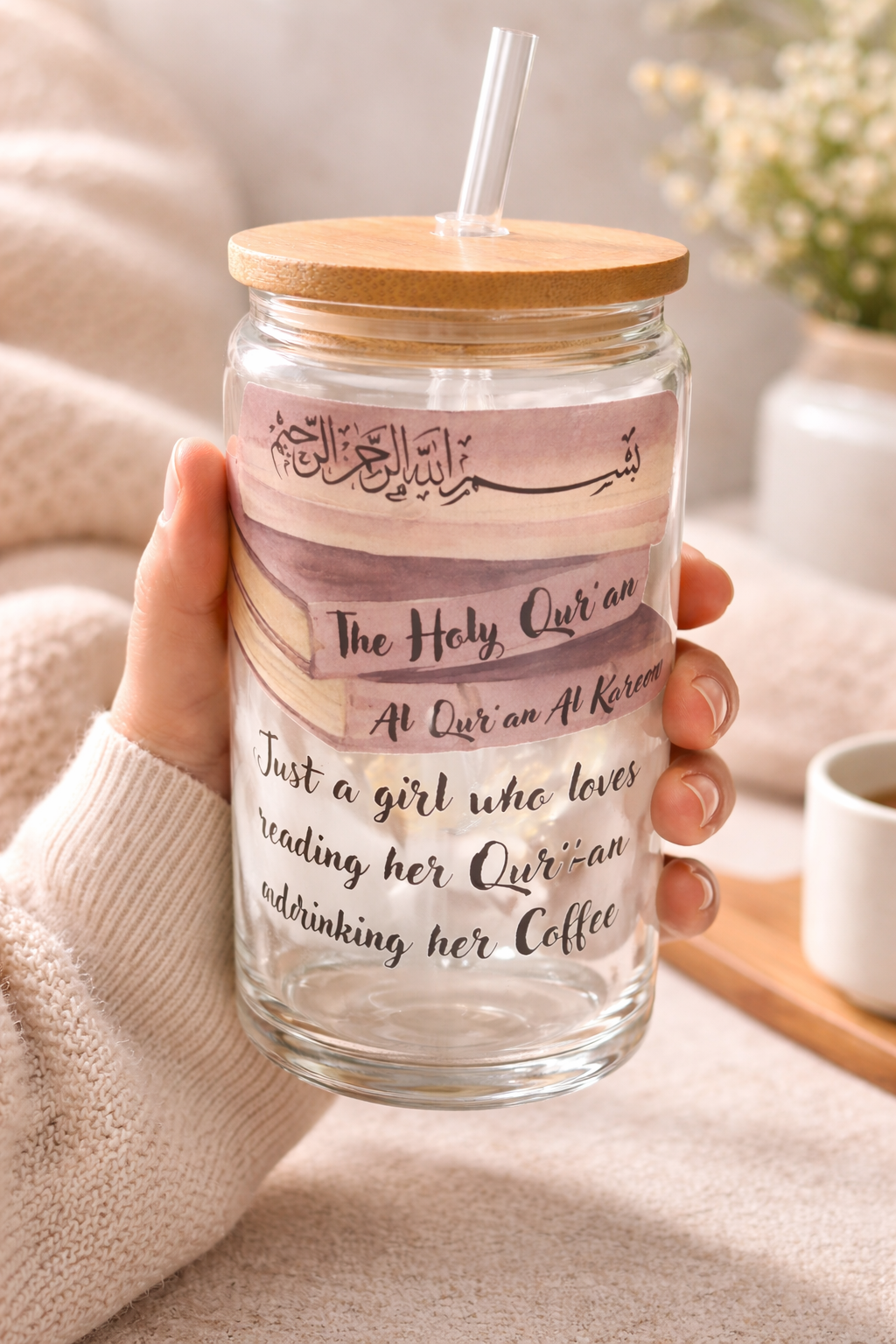 Just a Girl Who Loves Reading Her Qur’an and Drinking Her Coffee Glass Tumbler