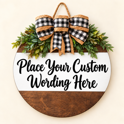 Personalized Wood Door Hanger, Custom Wording Round Door Sign