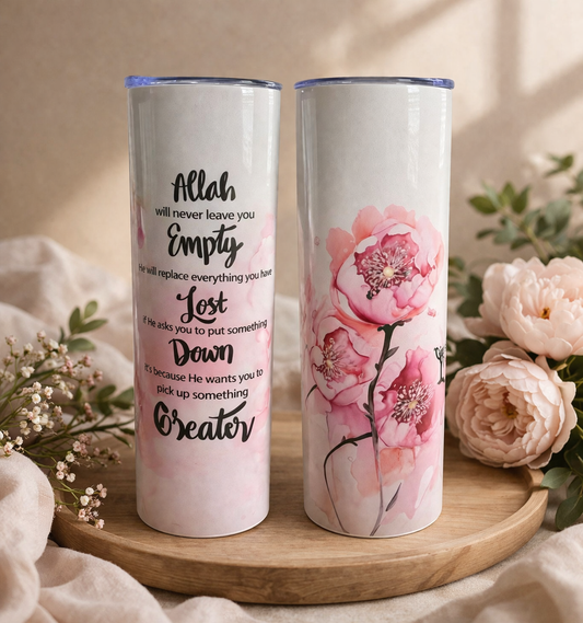 Allah Will Never Leave You Empty – 20 oz Stainless Steel Tumbler