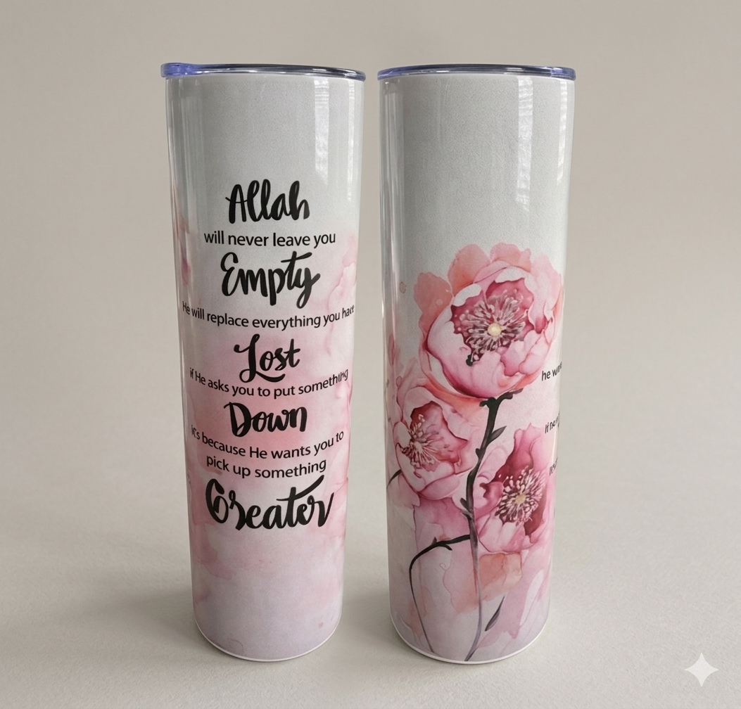 Allah Will Never Leave You Empty – 20 oz Stainless Steel Tumbler
